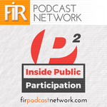 https://firpodcastnetwork.com/wp-content/uploads/powerpress/Inside_Public_Participation_PodcastCover_FIR.jpg