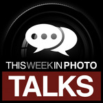 http://thisweekinphoto.com/wp-content/uploads/powerpress/TWiP_Talks-1400.jpg
