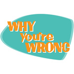 http://www.whyyourewrongpodcast.com/feed/logo.jpg