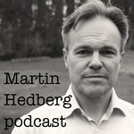 http://martinhedberg.se/wp-content/uploads/powerpress/MartinHedberg_podcast.jpg