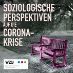 https://coronasoziologie.blog.wzb.eu/wp-content/uploads/23/2020/04/CoronaSoziologie-Cover-200409-scaled.jpg