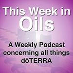 http://static.libsyn.com/p/assets/5/5/7/4/557467fddfd1231d/This_Week_in_Oils_Podcast_doTERRA_iTunes.jpg